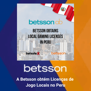 A Betsson Obtém Licenças Locais de Jogos no Peru