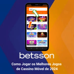 Betsson App: Como Jogar os Melhores Jogos de Cassino Móvel de 2024