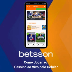 Betsson App: Como Jogar ao Cassino ao Vivo pelo Celular?