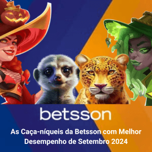 As Caça-níqueis da Betsson com Melhor Desempenho de Setembro 2024