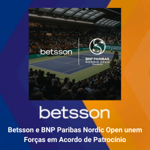 Betsson e BNP Paribas Nordic Open unem Forças em Acordo de Patrocínio