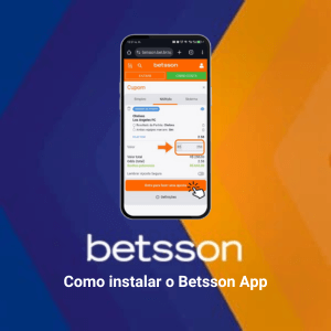Como Instalar o Betsson App: É Possível Fazer-lo do Brasil?