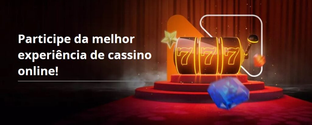 Participe da melhor experiência de cassino online!