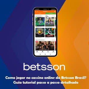 Como jogar no cassino online da Betsson Brasil? — Guia tutorial passo a passo detalhado