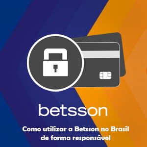 Tutorial — Como utilizar a Betsson no Brasil de forma responsável