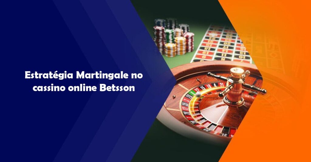 Betsson - Estrategia Martingala