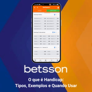 Tutoriais da Betsson: O Qué é Handicap? Tipos, Exemplos e Quando Usar