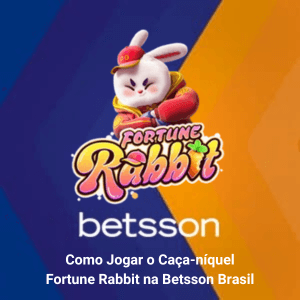 Tutorial completo: Como jogar o Caça-níquel Fortune Rabbit na Betsson Brasil