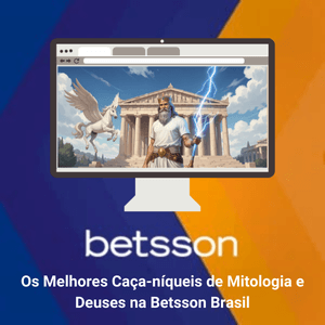 Os Melhores Caça-níqueis de Mitologia e Deuses na Betsson Brasil