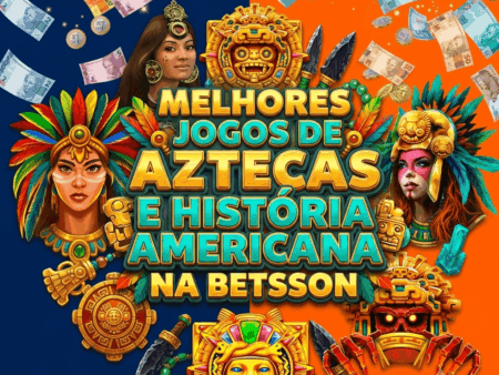 Os Melhores Caça-níqueis de Astecas e História na Betsson Brasil